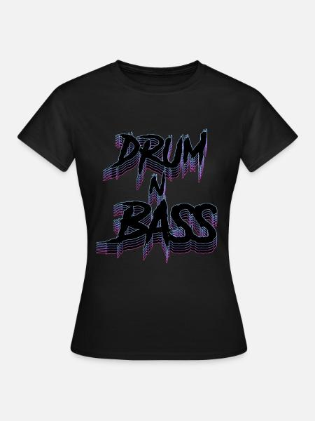 Drum N Bass DNB Drum & Bass Rave Dubstep Electro - Women's T-Shirt - black