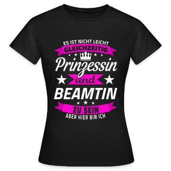 Beamtin Geschenk Prinzessin Beamter Beamte Lustig - Frauen T-Shirt - Schwarz - Vorne - AI Model Female 172 dark (172cm)