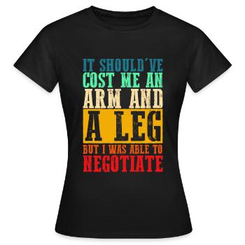 Amputee It Cost Me An Arm And A Leg - Women's T-Shirt - black - Front - AI Model Female 172 dark (172cm)