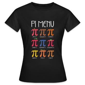 Pi Pie Menu Pi Math Teacher Pi Day - Women's T-Shirt - black - Front - AI Model Female 172 dark (172cm)