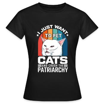 Humour Caresser des chats et écraser le patriarcat - T-shirt Femme - noir - Devant - AI Model Female 172 dark (172cm)