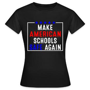 Rendre les écoles américaines à nouveau sûres - T-shirt Femme - noir - Devant - AI Model Female 172 dark (172cm)