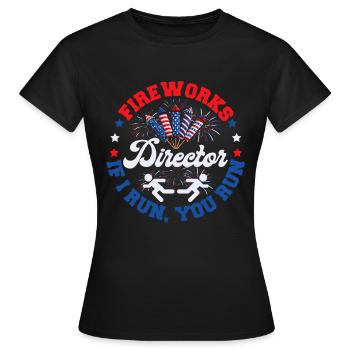 Fireworks Director Funny Party Independence Day - Frauen T-Shirt - Schwarz - Vorne - AI Model Female 172 dark (172cm)