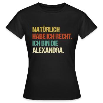ALEXANDRA Geschenk Spruch Lustig Vorname Name - Frauen T-Shirt - Schwarz - Vorne - AI Model Female 172 dark (172cm)