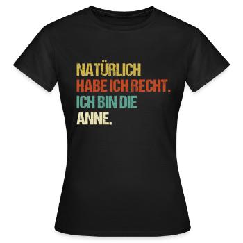 ANNE Geschenk Spruch Lustig Vorname Name - Frauen T-Shirt - Schwarz - Vorne - AI Model Female 172 dark (172cm)