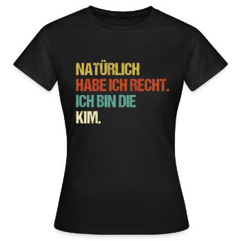 KIM Geschenk Spruch Lustig Vorname Name - Frauen T-Shirt - Schwarz - Vorne - AI Model Female 172 dark (172cm)