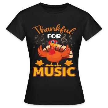 Funny Thanksgiving Thankful Music - Frauen T-Shirt - Schwarz - Vorne - AI Model Female 172 dark (172cm)