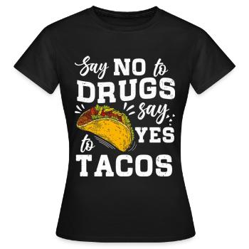 Red Ribbon Week Say No To Say Yes To Tacos - Frauen T-Shirt - Schwarz - Vorne - AI Model Female 172 dark (172cm)