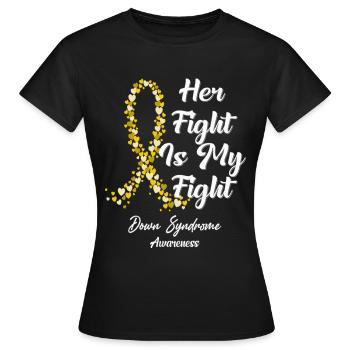 Her Fight Is My Fight In This Family We Fight - Women's T-Shirt - black - Front - AI Model Female 172 dark (172cm)