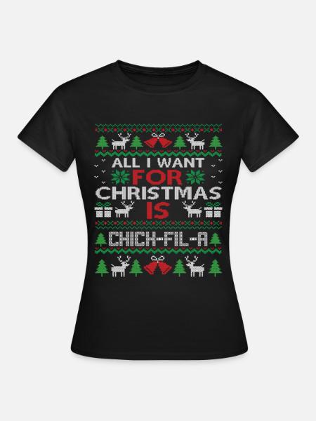All I Want for Christmas Is Chick Fil A - T-shirt dam - svart