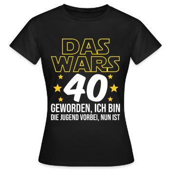 40. Geburtstag Das Wars Mit Der Jugend vierzig - Frauen T-Shirt - Schwarz - Vorne - AI Model Female 172 dark (172cm)