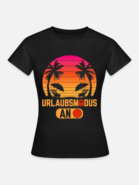 Urlaubsmodus an lustige Urlaub Sprüche - Frauen T-Shirt - Schwarz