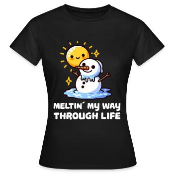 Schmelzen Meinen Weg Durch Das Leben Schneemann - Frauen T-Shirt - Schwarz - Vorne - AI Model Female 172 dark (172cm)