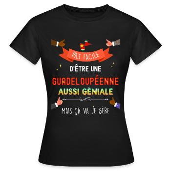 Citation Femme Géniale et Guadeloupéenne - T-shirt Femme - noir - Devant - AI Model Female 172 dark (172cm)