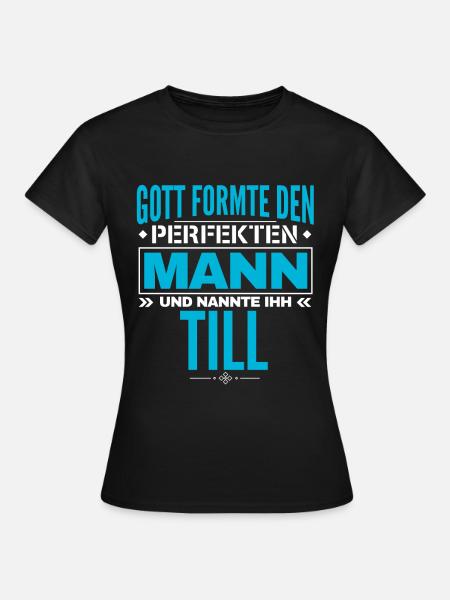 Till Name Design - Frauen T-Shirt - Schwarz