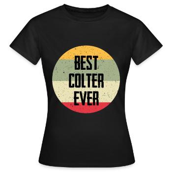 Le meilleur Colter de tous les temps - T-shirt Femme - noir - Devant - AI Model Female 172 dark (172cm)