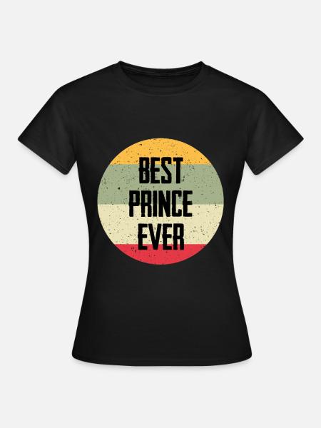 Best Prince Ever - Frauen T-Shirt - Schwarz