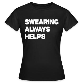 Jurer est toujours utile - T-shirt Femme - noir - Devant - AI Model Female 172 dark (172cm)
