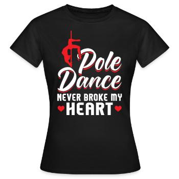 La pole dance ne m’a jamais brisé le cœur - T-shirt Femme - noir - Devant - AI Model Female 172 dark (172cm)