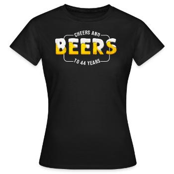 Prost Und Bier Auf 44 Jahre 44. Geburtstag - Frauen T-Shirt - Schwarz - Vorne - AI Model Female 172 dark (172cm)