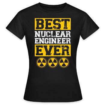 Best Nuclear Engineer Ever - Frauen T-Shirt - Schwarz - Vorne - AI Model Female 172 dark (172cm)