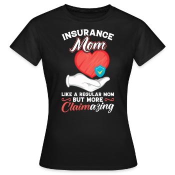 Assurance Maman - Agent d’assurance - T-shirt Femme - noir - Devant - AI Model Female 172 dark (172cm)