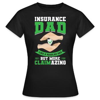 Père d’assurance - Agent d’assurance - T-shirt Femme - noir - Devant - AI Model Female 172 dark (172cm)