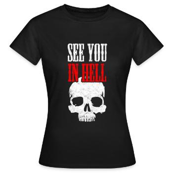 On se voit en enfer - Au revoir en enfer - T-shirt Femme - noir - Devant - AI Model Female 172 dark (172cm)