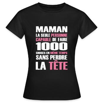 Super Maman : La Maman Capable de 1000 Choses - T-shirt Femme - noir - Devant - AI Model Female 172 dark (172cm)