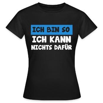 Je suis tellement TShirt cadeau énonciations drôles - T-shirt Femme - noir - Devant - AI Model Female 172 dark (172cm)