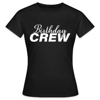 Birthday Crew Matching Group Birthday Party Outfit - Women's T-Shirt - black - Front - AI Model Female 172 dark (172cm)