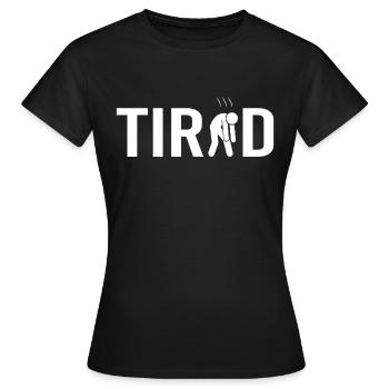 Fatigué Fatigué Fatigué - T-shirt Femme - noir - Devant - AI Model Female 172 dark (172cm)