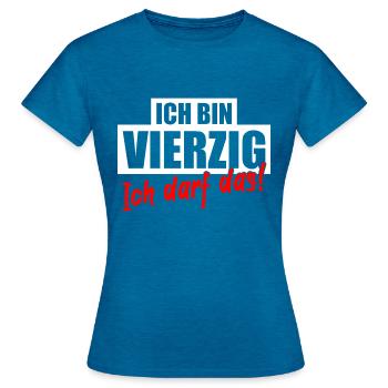 40 Jahre Geburtstag Lustiger Spruch - Frauen T-Shirt - Antikblaues Saphir meliert - Vorne - AI Model Female 172 dark (172cm)
