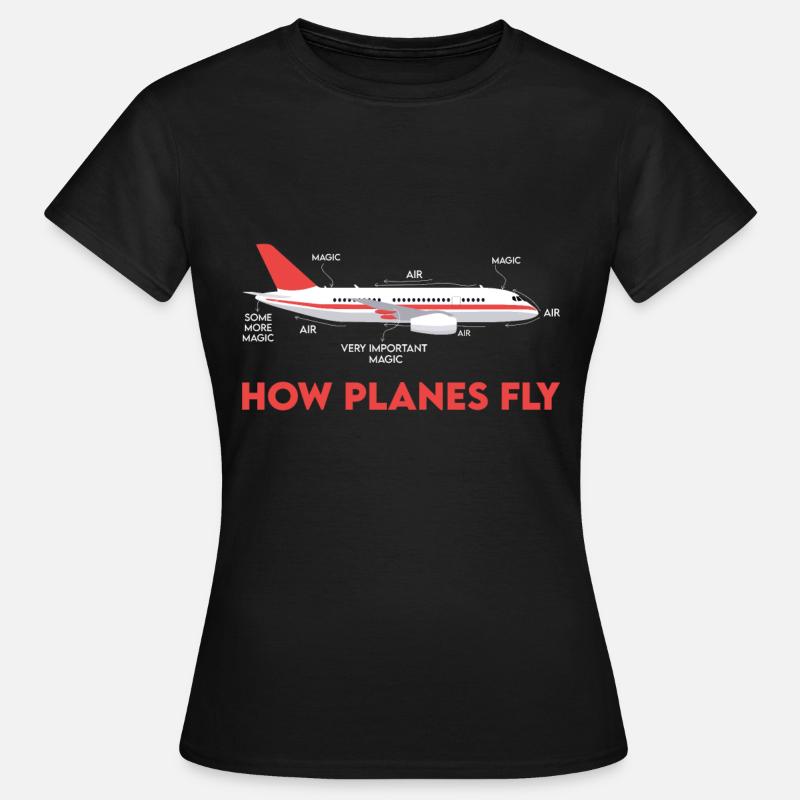 How Planes Fly Magic Pilot Gift - Women's T-Shirt - black