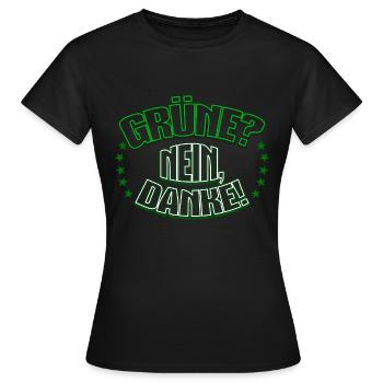 Grüne, Nein Danke! Wahl Bundestagswahl Partei - Frauen T-Shirt - Schwarz - Vorne - AI Model Female 172 dark (172cm)