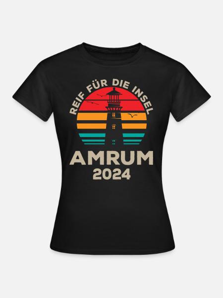 Amrum 2024 Erholungsreise Leuchtturm Motiv - Frauen T-Shirt - Schwarz