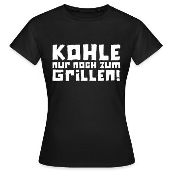 Kohle nur noch zum Grillen - Logo - Frauen T-Shirt - Schwarz - Vorne - AI Model Female 172 dark (172cm)