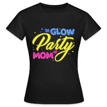 Glow Party Mom Happy Birthday Mom Outfit Design Pa - Frauen T-Shirt - Schwarz - Vorne - AI Model Female 172 dark (172cm)