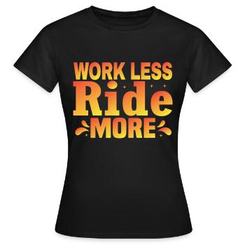 Travailler moins, rouler plus - La liberté de la route - T-shirt Femme - noir - Devant - AI Model Female 172 dark (172cm)