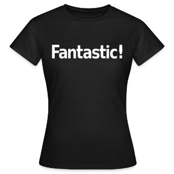 Fantastic - T-shirt Femme - noir - Devant - AI Model Female 172 dark (172cm)