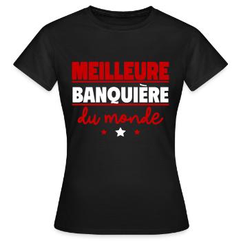 Meilleure banquière du monde, cadeau de noël - T-shirt Femme - noir - Devant - AI Model Female 172 dark (172cm)