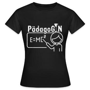 PädagoGIN - Geschenk für Gin Liebhaberin Gin Spruc - Frauen T-Shirt - Schwarz - Vorne - AI Model Female 172 dark (172cm)