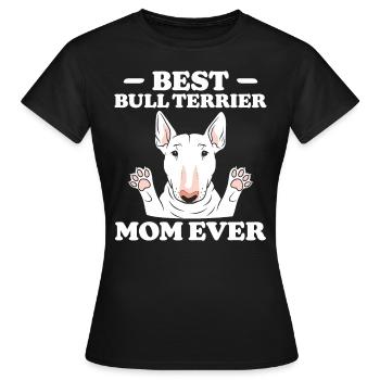 Bullterrier Spruch Lustiges Bullterrier Geschenk - Frauen T-Shirt - Schwarz - Vorne - AI Model Female 172 dark (172cm)