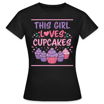 Cupcake Spruch Cupcakes Lustiges Cupcake Geschenk - Frauen T-Shirt - Schwarz - Vorne - AI Model Female 172 dark (172cm)