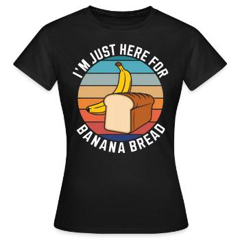 Banana Bread Saying Funny Banana Bread Gift - Women's T-Shirt - black - Front - AI Model Female 172 dark (172cm)