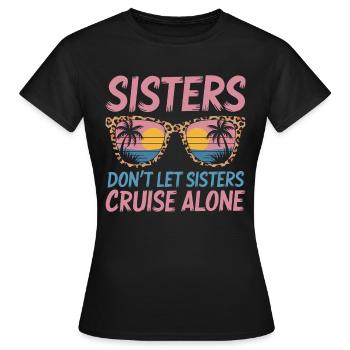 Kreuzfahrt Spruch Reise Schiffskreuzfahrt Geschenk - Frauen T-Shirt - Schwarz - Vorne - AI Model Female 172 dark (172cm)