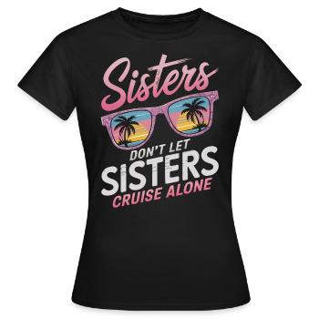 Cruise Saying Travel Ship Cruise Gift - Women's T-Shirt - black - Front - AI Model Female 172 dark (172cm)