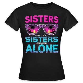 Kreuzfahrt Spruch Reise Schiffskreuzfahrt Geschenk - Frauen T-Shirt - Schwarz - Vorne - AI Model Female 172 dark (172cm)