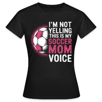 Soccer Saying Mom Funny Soccer Player Gift - Women's T-Shirt - black - Front - AI Model Female 172 dark (172cm)