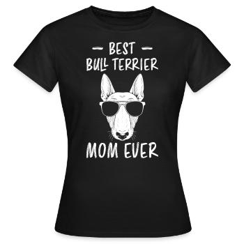 Bullterrier Spruch Lustiges Bullterrier Geschenk - Frauen T-Shirt - Schwarz - Vorne - AI Model Female 172 dark (172cm)